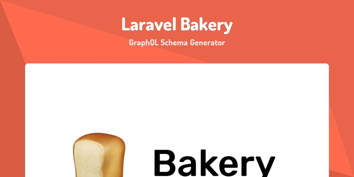 Laravel Bakery GraphQL Schema Generator Made With Laravel laravel-bakery-graphql-schema-generator-made-with-laravel